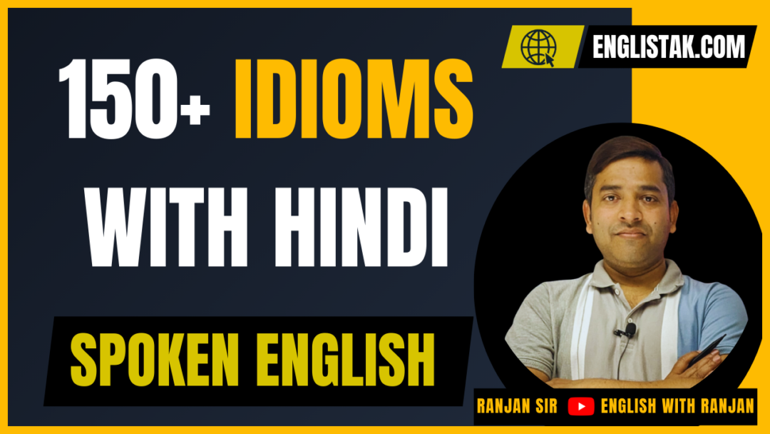 150 Useful English Idioms with Hindi