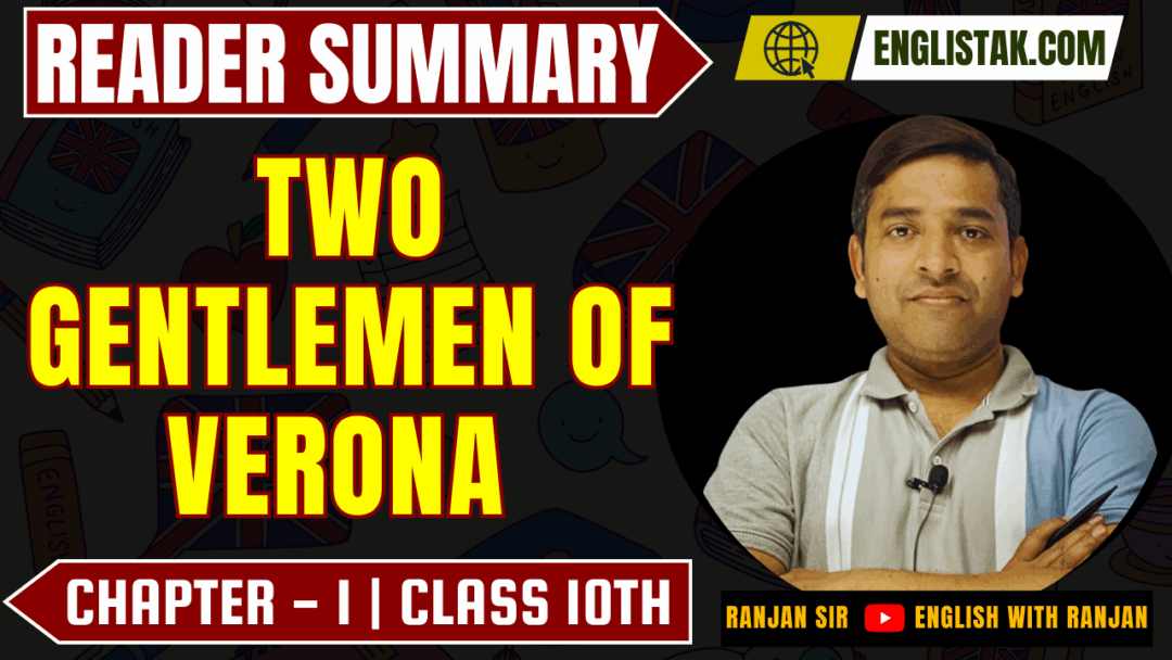 Two Gentlemen of Verona Summary Class 10 English - EnglishTak.com