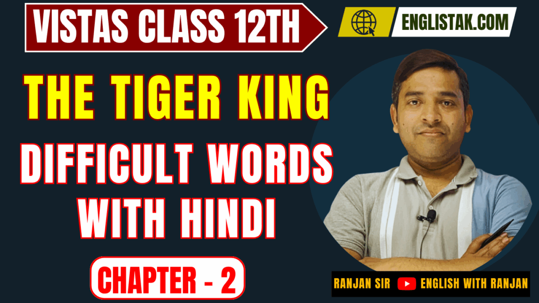 The Tiger King Difficult Words Meaning with Hindi - EnglishTak.com